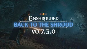 découvrez toutes les nouveautés de la dernière mise à jour d'enshrouded : améliorations, nouveaux contenus et correctifs pour une expérience de jeu encore plus immersive.